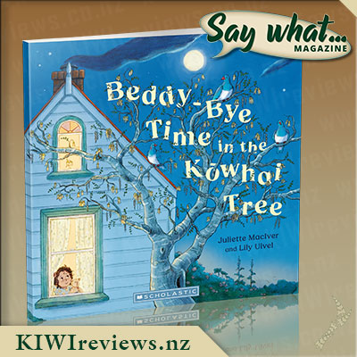 Say what... Exclusive - Beddy-Bye Time in the Kowhai Tree Giveaway