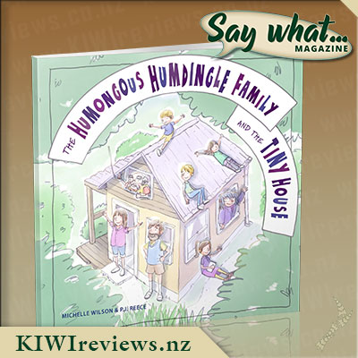 Say what... Exclusive - The Humongous Humdinger Family and the Tiny House Giveaway